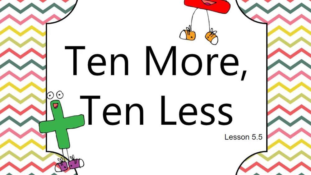 Problem Solving: 10 More and 10 Less